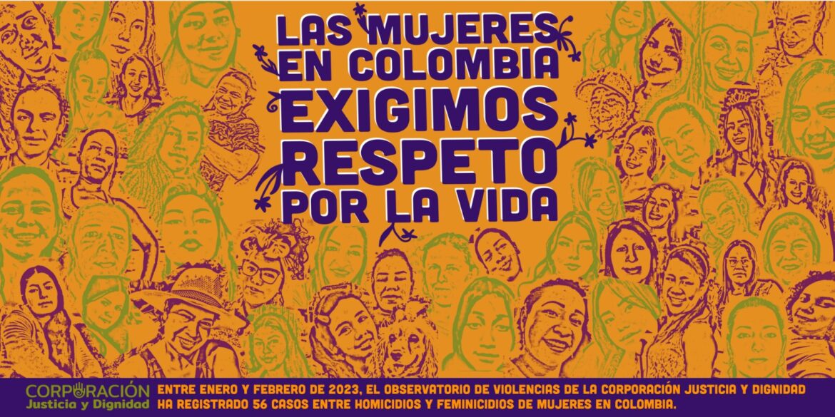 Dia Internacional de la Mujer y la Mujeres en Colombia exigimos que se nos respete el derecho a la vida